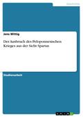 Der Ausbruch des Peloponnesischen Krieges aus der 