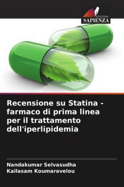 Recensione su Statina - farmaco di prima linea per il trattamento dell’iperlipidemia