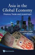 Asia In The Global Economy: Finance, Trade And Investment