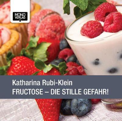 Fructose - Die stille Gefahr!, 1 Audio-CD