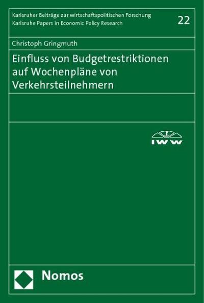 Einfluss von Budgetrestriktionen auf Wochenpläne von Verkehrsteilnehmern