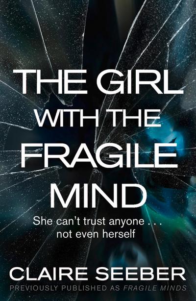 The Girl with the Fragile Mind