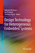 Design Technology for Heterogeneous Embedded Systems