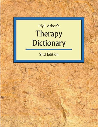 Idyll Arbor’s Therapy Dictionary