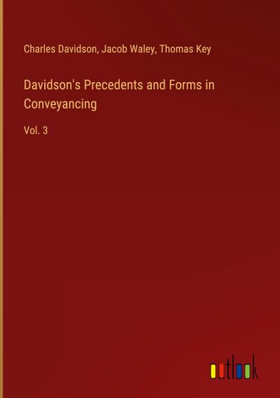Davidson’s Precedents and Forms in Conveyancing