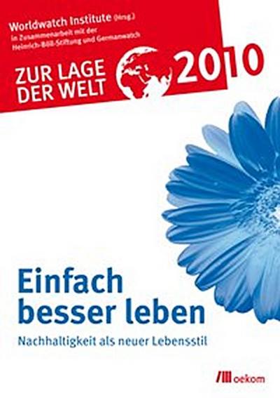 Zur Lage der Welt 2010: Einfach besser leben