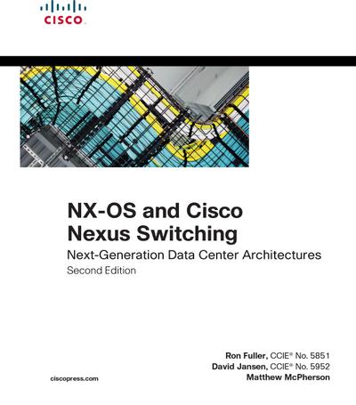 NX-OS and Cisco Nexus Switching