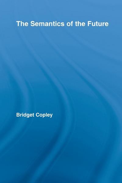 The Semantics of the Future