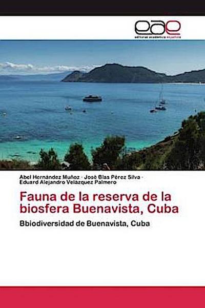 Fauna de la reserva de la biosfera Buenavista, Cuba