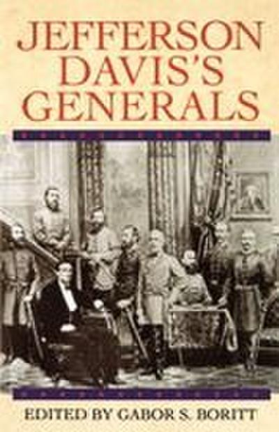 Jefferson Davis’s Generals