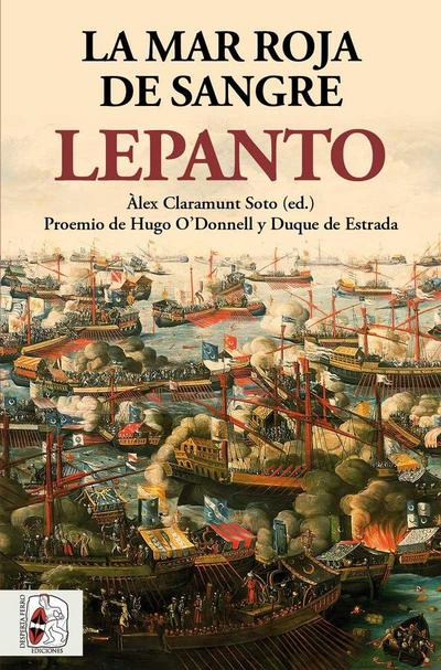 Lepanto : la mar roja de sangre