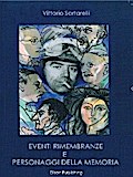 Eventi, rimembranze e personaggi della memoria