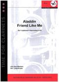 Aladdin - Friend Like Mefür 4-5 Klarinetten