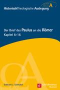 Der Brief des Paulus an die Römer, Kapitel 6-16