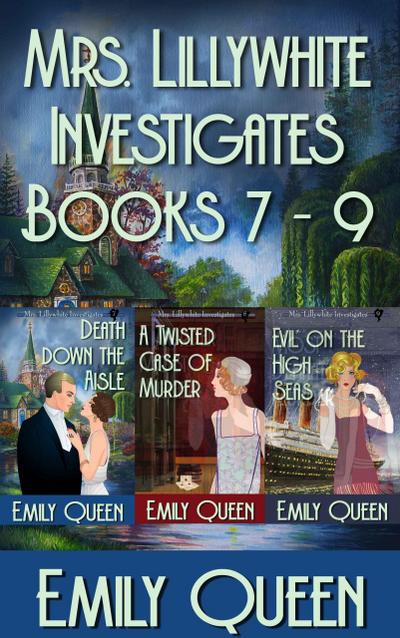 Mrs. Lillywhite Investigates Books 7-9 (Mrs. Lillywhite Investigates Collections, #3)