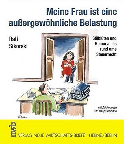 Meine Frau ist eine außergewöhnliche Belastung