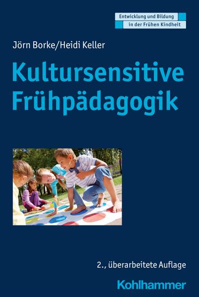 Kultursensitive Frühpädagogik (Entwicklung und Bildung in der Frühen Kindheit)