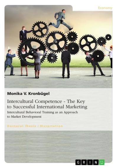 Intercultural Competence - The Key to Successful International Marketing