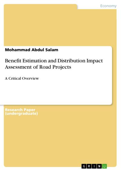 Benefit Estimation and Distribution Impact Assessment of Road Projects
