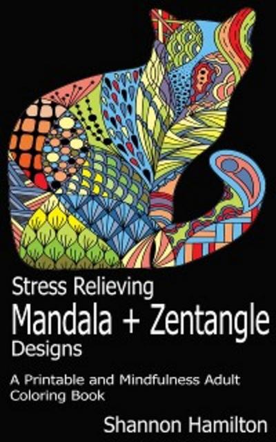 Stress Relieving Mandala+Zentangle Designs (eBook, EPUB) - Shannon Hamilton
