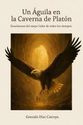 Un águila en la caverna de Platón