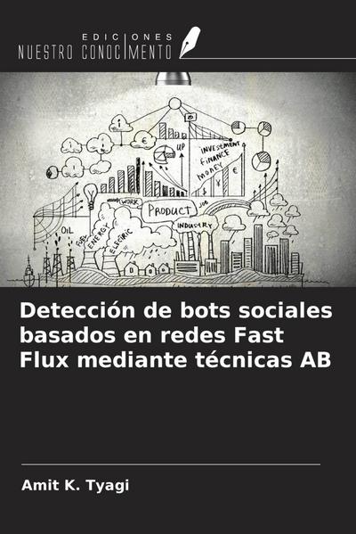 Detección de bots sociales basados en redes Fast Flux mediante técnicas AB