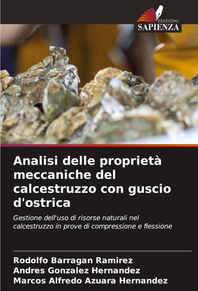 Analisi delle proprietà meccaniche del calcestruzzo con guscio d’ostrica