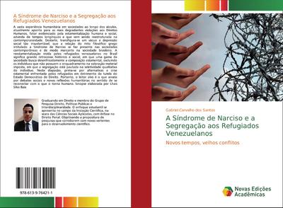 A Síndrome de Narciso e a Segregação aos Refugiados Venezuelanos
