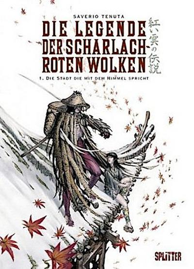 Die Legende der scharlachroten Wolken - Die Stadt die zum Himmel spricht