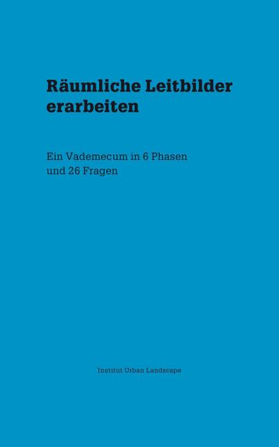 Räumliche Leitbilder erarbeiten