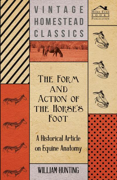 The Form and Action of the Horse’s Foot - A Historical Article on Equine Anatomy