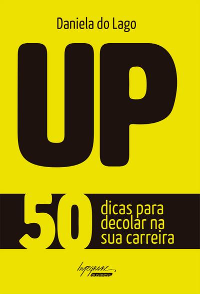 UP - 50 dicas para decolar na sua carreira