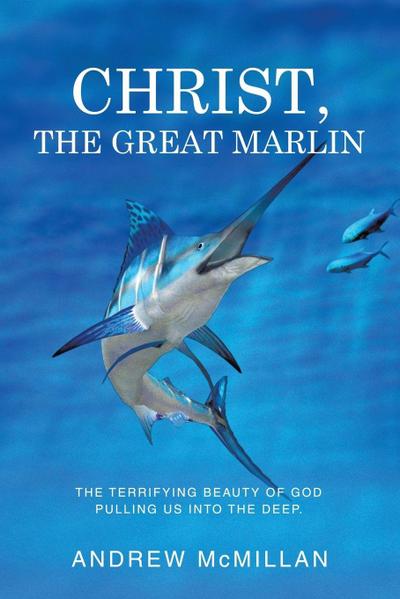 Christ, the Great Marlin