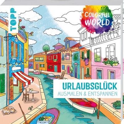 Colorful World - Urlaubsglück: Ausmalen & entspannen. Ausmalen für Erwachsene (Colorful World (Ausmalbücher))