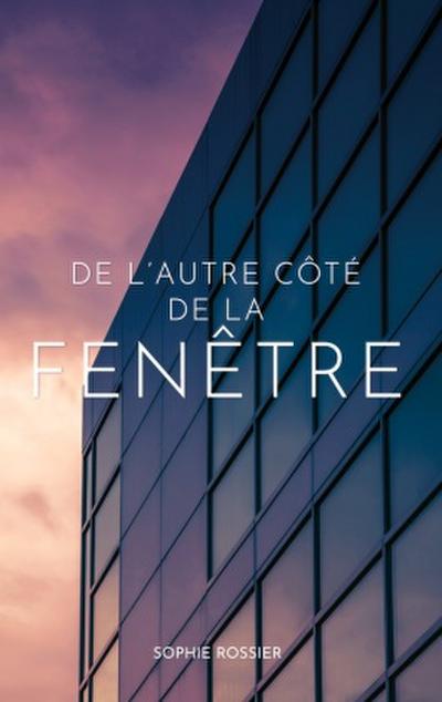 De l’autre côté de la fenêtre