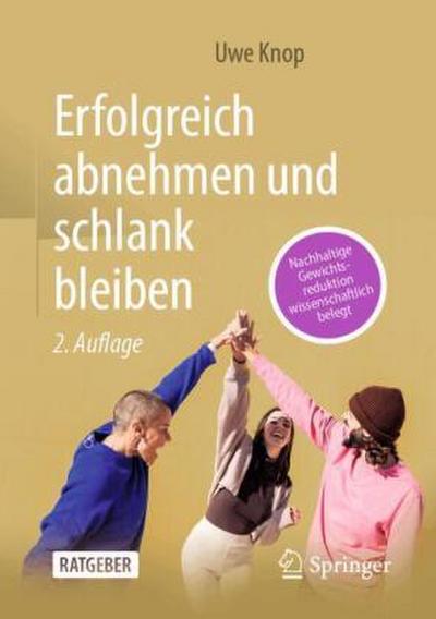 Erfolgreich abnehmen und schlank bleiben