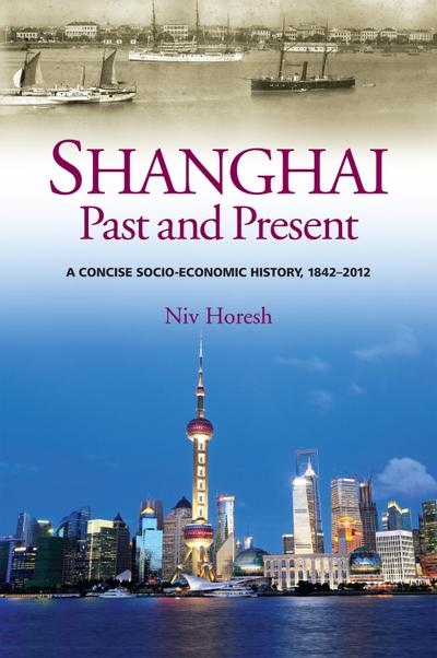 Shanghai, Past and Present