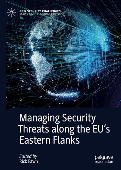 Managing Security Threats along the EU’s Eastern Flanks