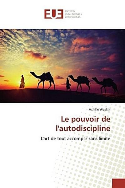 Le pouvoir de l’autodiscipline