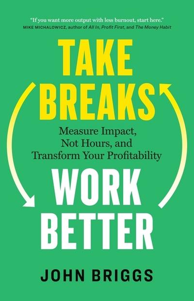 Take Breaks, Work Better