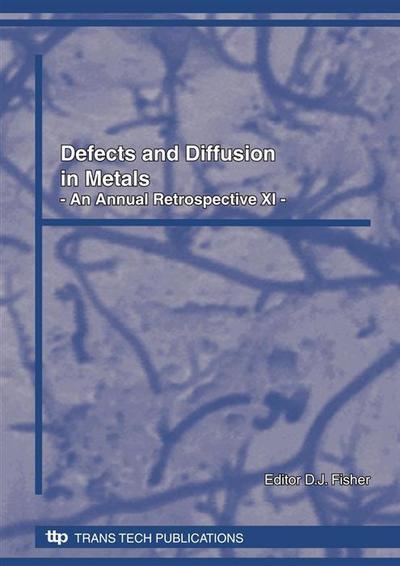 Defects and Diffusion in Metals XI