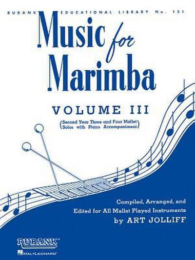 Music for Marimba - Volume III: Intermediate 3- And 4-Mallet Solos with Piano Accompaniment