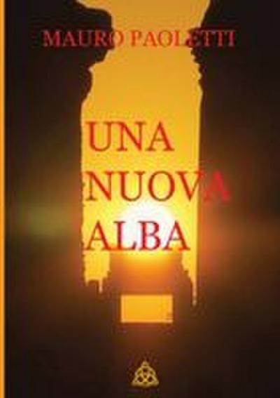 UNA NUOVA ALBA