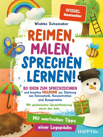 Reimen, Malen, Sprechen lernen! 80 Ideen zum Sprechzeichnen und kreative Malreime zur Stärkung von Feinmotorik, Konzentration und Aussprache