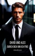 David und Alex Durch dich bin ich frei