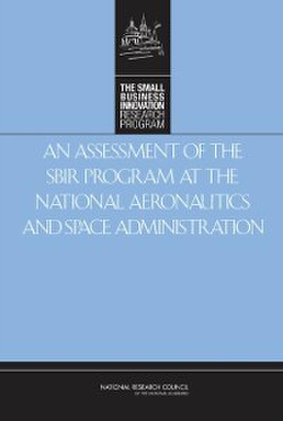 Assessment of the SBIR Program at the National Aeronautics and Space Administration