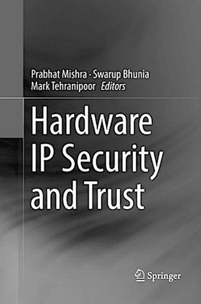 Hardware IP Security and Trust