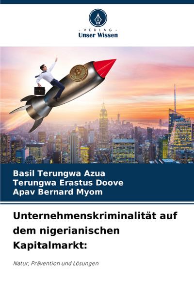 Unternehmenskriminalität auf dem nigerianischen Kapitalmarkt: