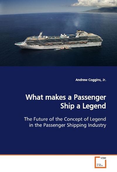 What makes a Passenger Ship a Legend