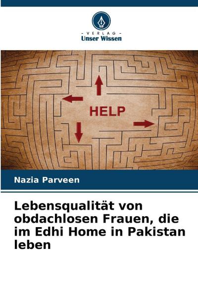 Lebensqualität von obdachlosen Frauen, die im Edhi Home in Pakistan leben